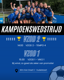 Kampioenswedstrijd VZOD 2 en belangrijke wedstrijd VZOD 1!
